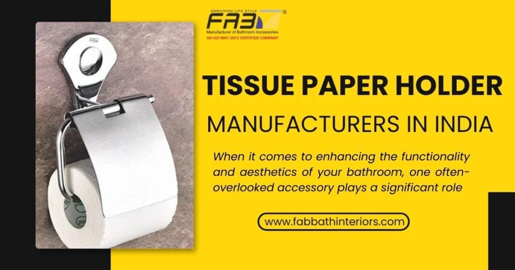 Tissue Paper Holder Manufacturer in India