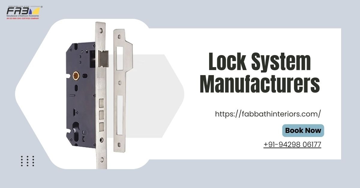 Top Lock System Manufacturers in India by Fab Bath