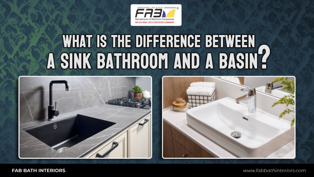 What Is The Difference Between A Sink Bathroom and A Basin