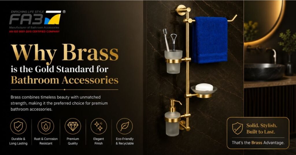 Why Brass is the Gold Standard for Bathroom Accessories