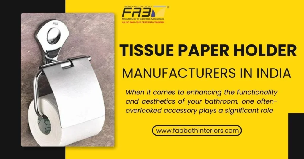 Tissue Paper Holder Manufacturers